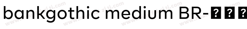 bankgothic medium BR字体转换